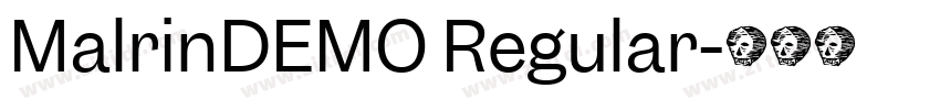 MalrinDEMO Regular字体转换